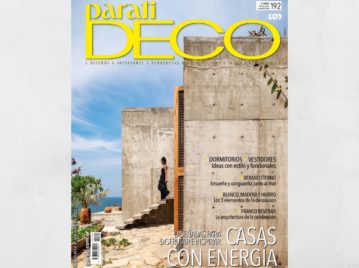 Ya salió la nueva edición de la revista Para Ti Deco: casas y departamentos diseñados para disfrutar e inspirar